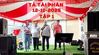 Tập 1 Tả Tài Phán 12-11-2025
