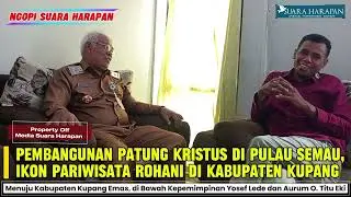Patung Kristus di Pulau Semau, Ikon Pariwisata Rohani di Kab. Kupang | Menuju Kabupaten Kupang Emas 