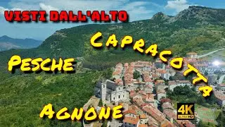 Visti dall'alto - Pesche, Capracotta, Agnone