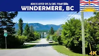 🌊 Windermere, British Columbia 🌊 4K Drive
