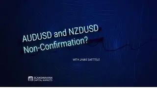 AUDUSD and NZDUSD Non Confirmation