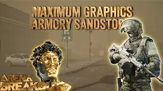 Arena Breakout Mobile S11 &ndash; Armory: Sandstorm (MAX Graphics!)