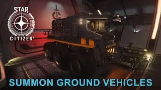 Where do I summon ground vehicles?: Star Citizen Quick Guide