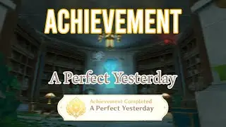 A Perfect Yesterday Hidden Achievement - Genshin Impact 4.1