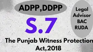 S.7 of The Punjab witness protection act 2018 #kung