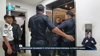 33 penyokong Selangor FC cetus kekecohan direman, 21 positif dadah