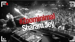 DJ Room #Zoominimal | Sharam Jey