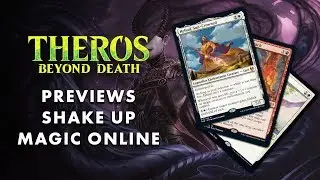 Theros Beyond Death Previews Shake Up Magic Online