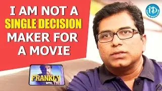 I am Not a Single Decision Maker For a Movie - Dasaradh || Frankly with TNR