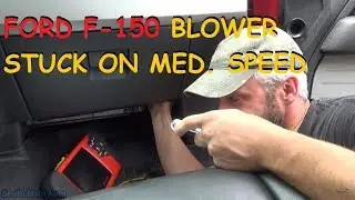 Ford F-150 - Blower Motor Stuck On Medium Speed