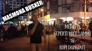 MASMONA BUSKER - SEPERTI MATI LAMPU & KOPI DANGDUT