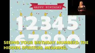 Seeing Your Birthday Numbers  The Hidden Spiritual Meaning,