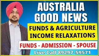 Australia : Good News | Funds & Agriculture Income etc. etc. Relaxations | Au study visa updates 25