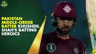 Pakistan Middle-Order Batter Khushdil Shah's Batting Heroics 🔥