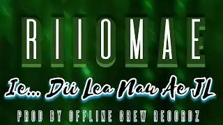 Rio ft Offlane Crew Recordz Ie.. Dii Lea Nau Aee JL official Audio clip 2024 🎧🎤