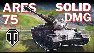 New ARES 75 is INSANE - Solid Dmg - Wot Update 2.1.1
