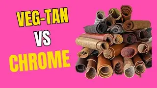 Vegetable Tanning vs Chrome Tanning &ndash; What&rsquo;s the Real Difference?