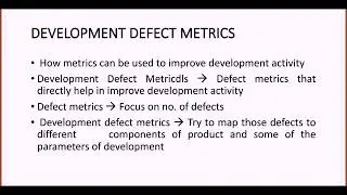 PROCESS METRICS - DEVELOPMENT DEFECT METRICS