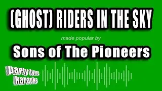 Sons of The Pioneers - (Ghost) Riders In The Sky - A Cowboy Legend (Karaoke Version)