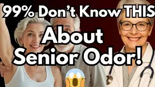 What Causes Senior Body Odor and How to Feel Confident Again?