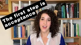 The First Step is Acceptance - Mental Health Insights, Tips, and Tools