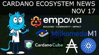 Empowa, Milkomeda, BuiltOnCardano and CardanoCube Cardano Ecosystem Projects!