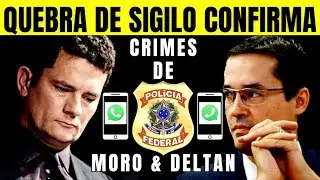Quebra de Sigilo de Moro confirma Crimes.