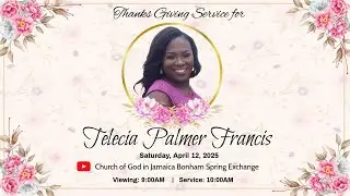 Celebrating The Life of Telecia Palmer-Francis | Saturday, April 12, 2025