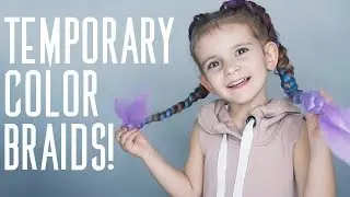 Temporary Color Braids! | Great for kids!