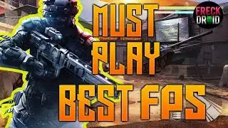 Top 10 Best Android FPS Games February 2018 Online/Offline