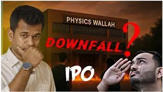 Physics Wallah Exposed! Downfall ya Growth?