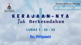 Teleibadah Umum Adven II GKKA INDONESIA Jemaat Tarakan - Minggu, 05 Desember 2021