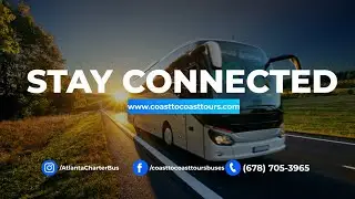 Welcome to Coast to Coast Tours - Atlanta's Best Charter Bus Service