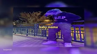 don pero - baby mama (slowed + reverb)