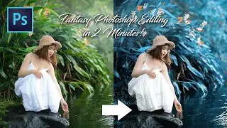 Two Minute Editing - Fantasy Photoshop Editing in 2 Minutes!