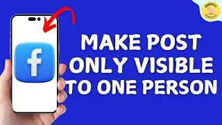 How To Make a Facebook Post Only Visible To ONE Person