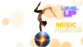 ✨ ReNACE y Fluye &mdash; Pilates Music para Estirar, SoLTAr y Crear Tu NuEva Vida 💛