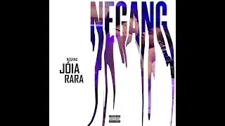 Negang- J&oacute;ia Rara 💎  (Prod.negangonthebeats)