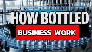 How Beverage Bottling Businesses Operate | Inside High-Speed Factories
