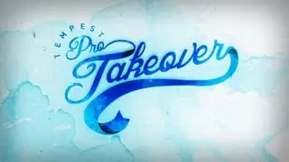 Tempest Pro Takeover