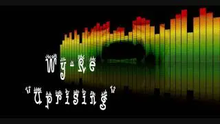 Wy-Re - Uprising(Relationship Riddim)