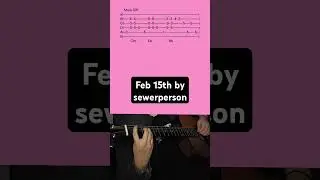 Feb 15th by sewerperson- Acoustic Guitar Tab #shorts