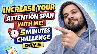 Can You Focus for 5 Minutes? (Day 5) Comment DONE after completing the challenge 