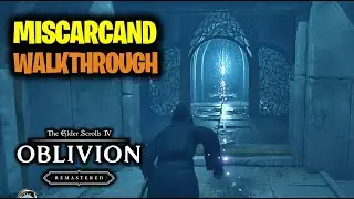 Miscarcand: How to Find Great Welkynd Stone | Elder Scrolls 4 Oblivion Remastered