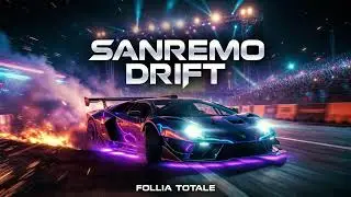 Sanremo Drift - 🏎️ A Tutta Velocit&agrave; [Follia] (Tech House Bass) [Autostrada & Adrenalina]