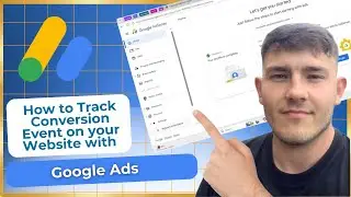 How to Track Conversion Events on Your Website with Google Ads (2026 Guide)