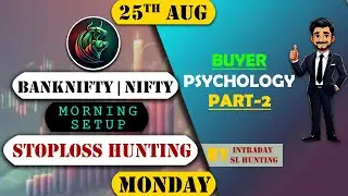 BankNifty Tomorrow&rsquo;s Direction (25th Aug 2025) | RETAIL BUYER PSYCHOLOGY (PART-2) #intradaytrading