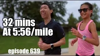 32 Minutes at 5:56/mile