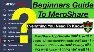 Beginners Guide To MeroShare/Login Id/Password/Pin code कसरी Set गर्ने ?/IPO कसरी Apply गर्ने ?