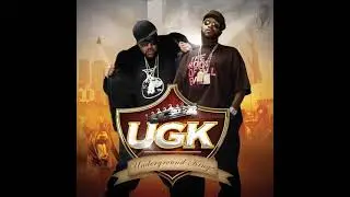 UGK -  Chrome Plated Woman (Clean)